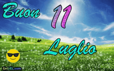 GIF Buon 11 Luglio