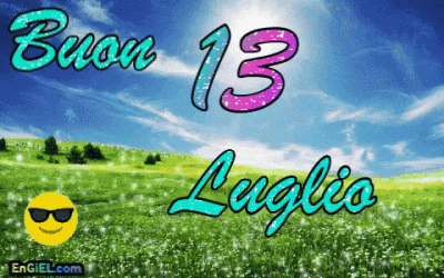 GIF Buon 13 Luglio