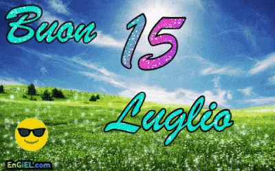 GIF Buon 15 Luglio