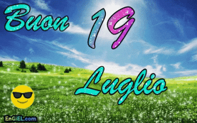 GIF Buon 19 Luglio