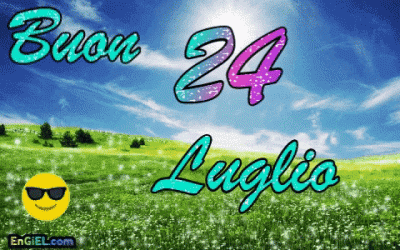 GIF Buon 24 Luglio