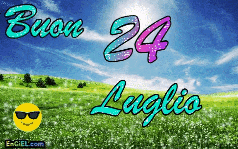 GIF Buon 24 Luglio