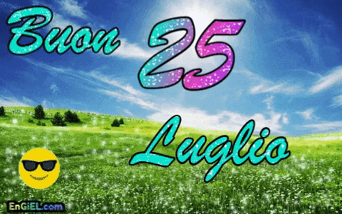 GIF Buon 25 Luglio