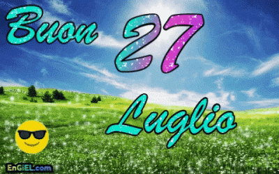 GIF Buon 27 Luglio