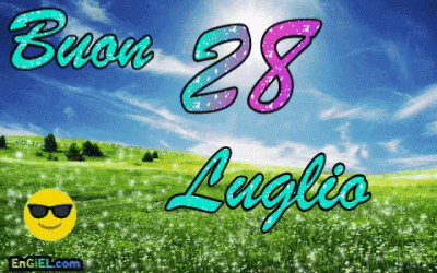 GIF Buon 28 Luglio