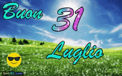 GIF Buon 31 Luglio