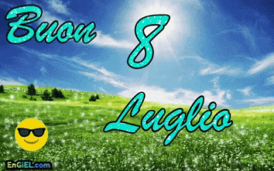 GIF Buon 8 Luglio