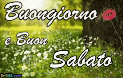 GIF Buongiorno e Buon Sabato