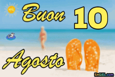 GIF Buon 10 Agosto