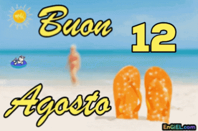 GIF Buon 12 Agosto