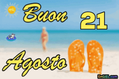 GIF Buon 21 Agosto