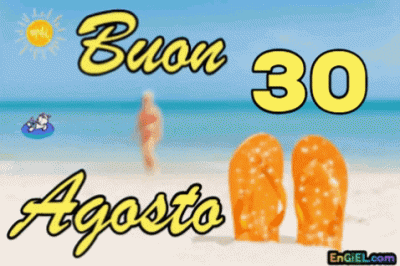 GIF Buon 30 Agosto
