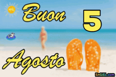 GIF Buon 5 Agosto