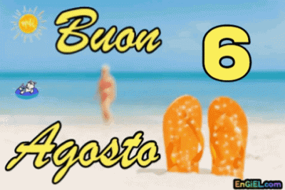 GIF Buon 6 Agosto