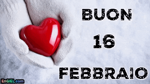 GIF Buon 16 Febbraio